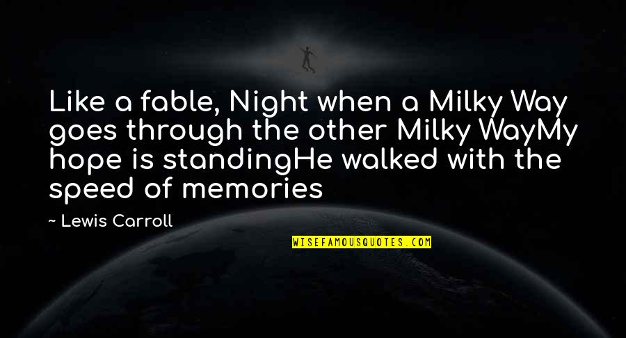 Alex Jokes Quotes By Lewis Carroll: Like a fable, Night when a Milky Way