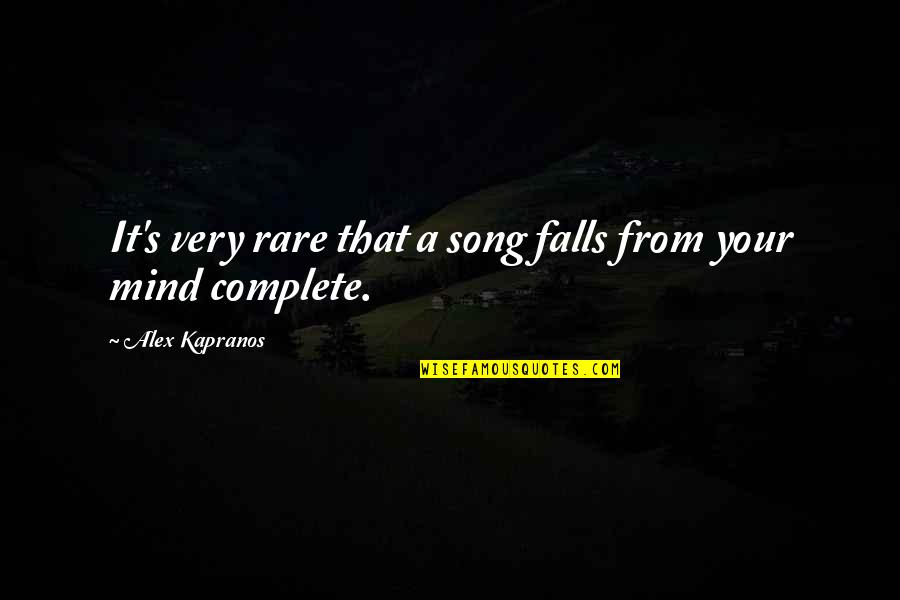 Alex Kapranos Quotes By Alex Kapranos: It's very rare that a song falls from