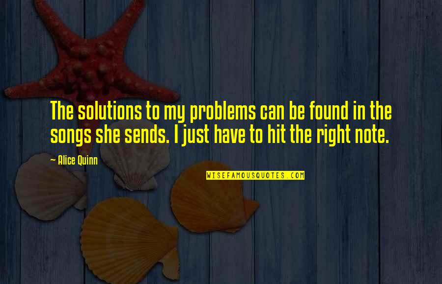 Alice In Quotes By Alice Quinn: The solutions to my problems can be found