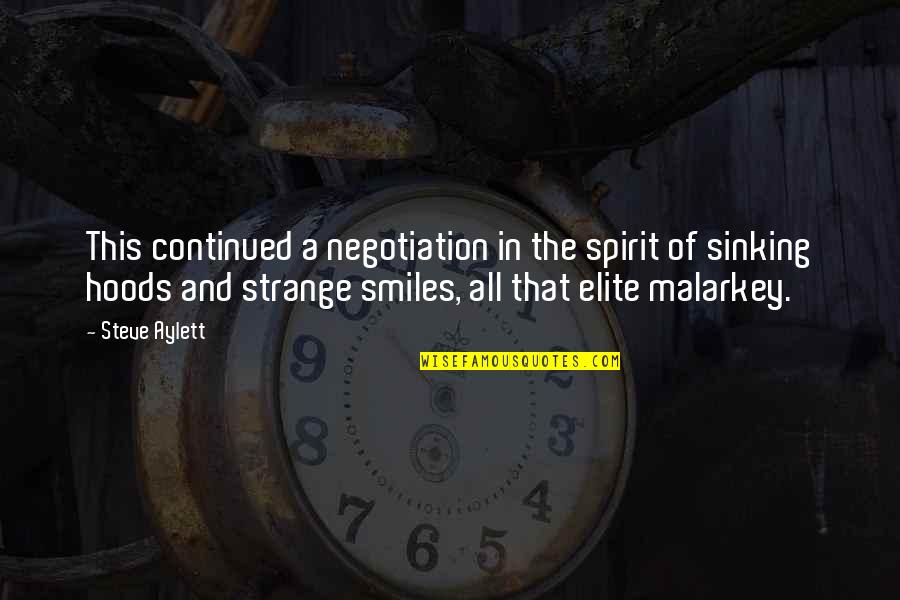 All Smiles Quotes By Steve Aylett: This continued a negotiation in the spirit of