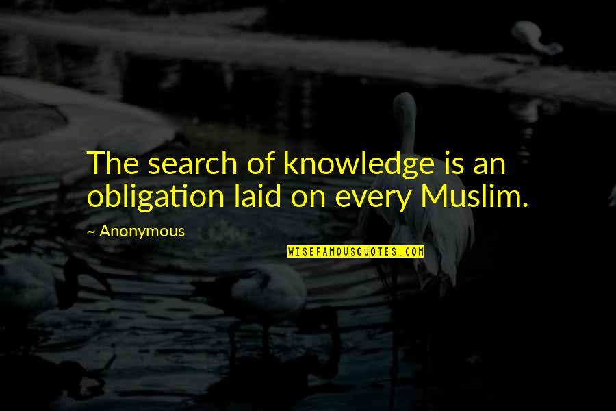 Allianz Motor Trade Quotes By Anonymous: The search of knowledge is an obligation laid