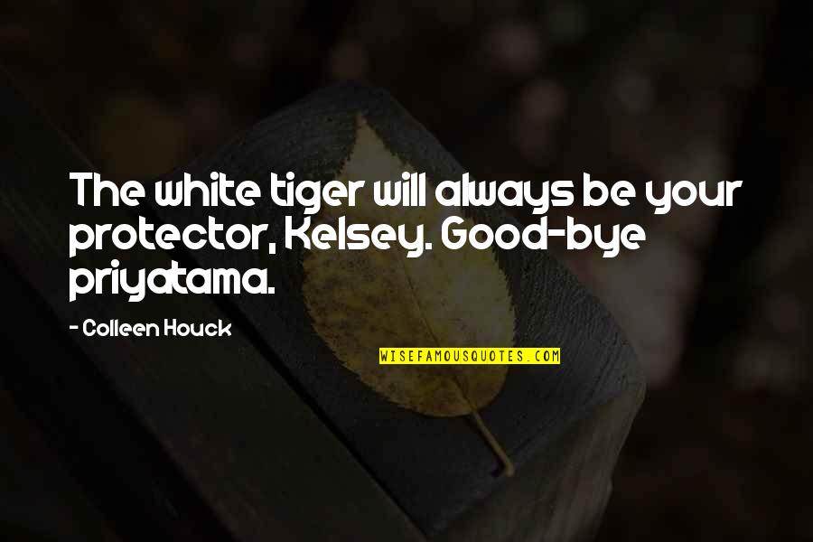 Almario Physio Quotes By Colleen Houck: The white tiger will always be your protector,