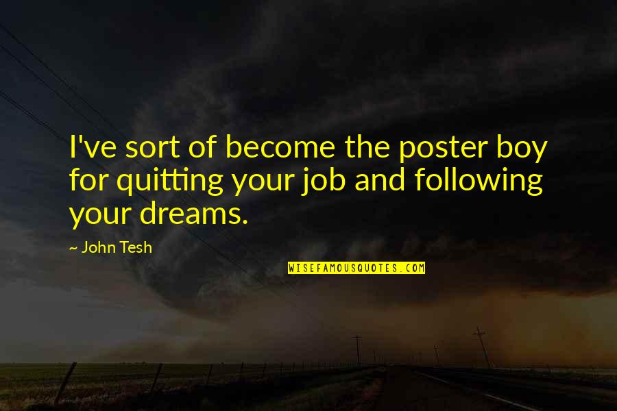 Als Academy Quotes By John Tesh: I've sort of become the poster boy for