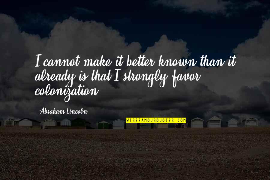 Amazing Wallpapers With Quotes By Abraham Lincoln: I cannot make it better known than it