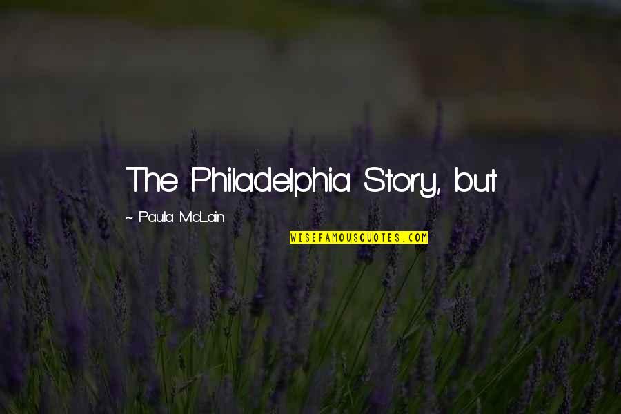 Amberlie Franklin Quotes By Paula McLain: The Philadelphia Story, but