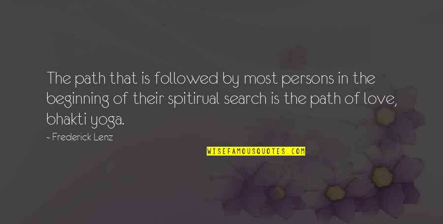 Amostra Gratis Quotes By Frederick Lenz: The path that is followed by most persons