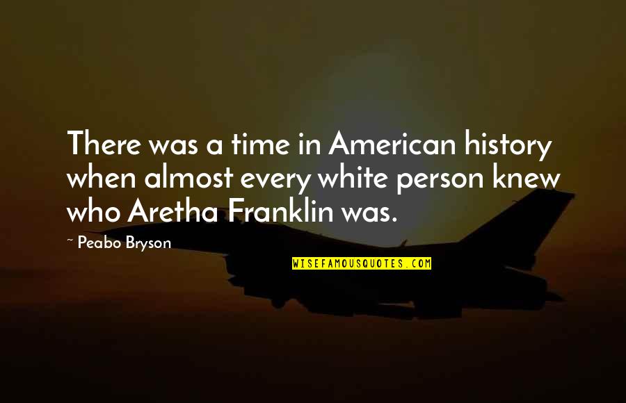 Amy Dunne Movie Quotes By Peabo Bryson: There was a time in American history when