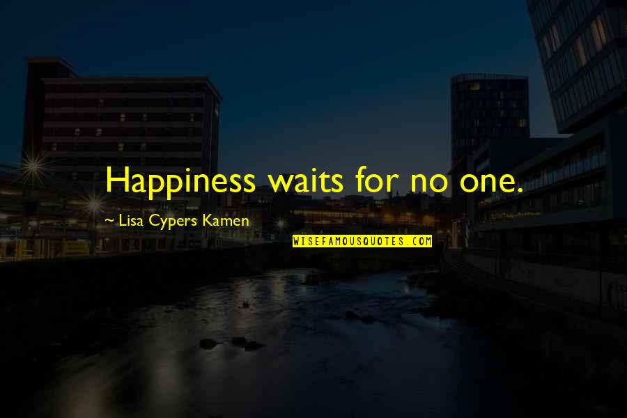 An Inspector Calls Act Three Quotes By Lisa Cypers Kamen: Happiness waits for no one.