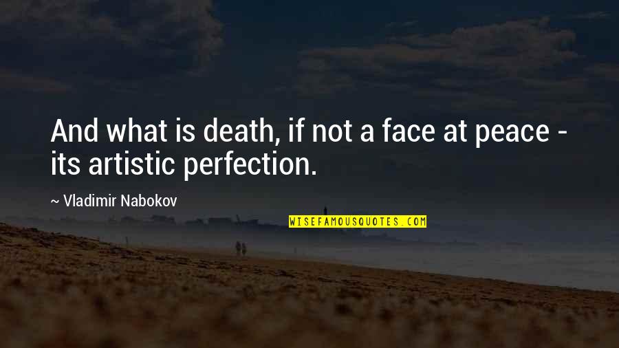 And Death Quotes By Vladimir Nabokov: And what is death, if not a face