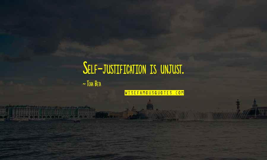 Angel Azrael Quotes By Toba Beta: Self-justification is unjust.