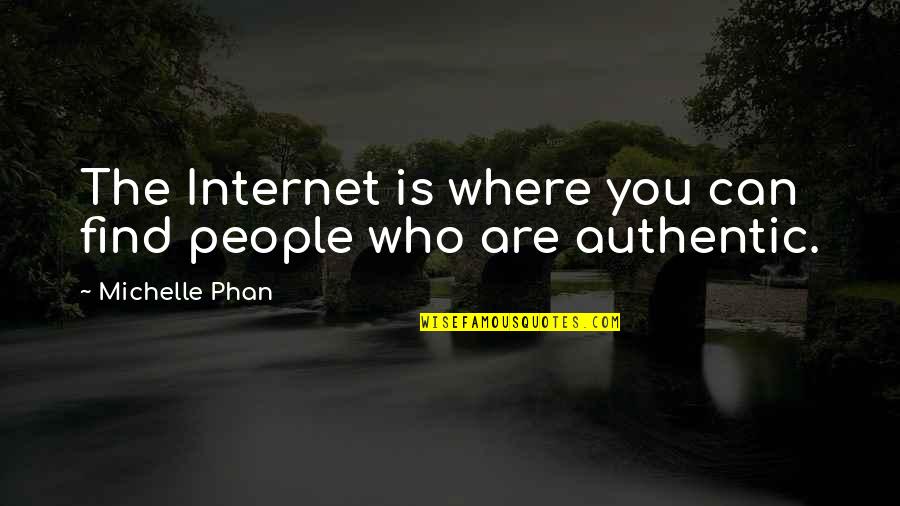 Angela The Office Quotes By Michelle Phan: The Internet is where you can find people