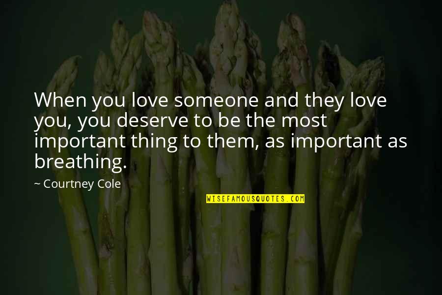 Angie Karan Affirmations Quotes By Courtney Cole: When you love someone and they love you,