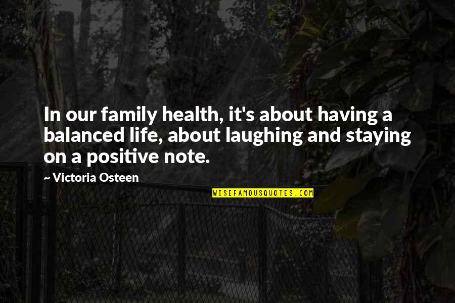 Aniceto Quotes By Victoria Osteen: In our family health, it's about having a