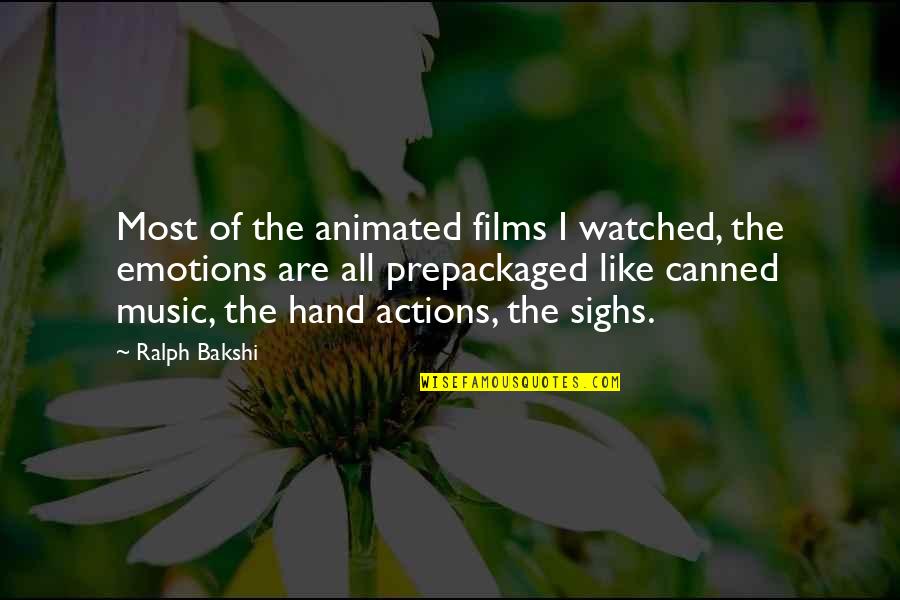 Animated Quotes By Ralph Bakshi: Most of the animated films I watched, the