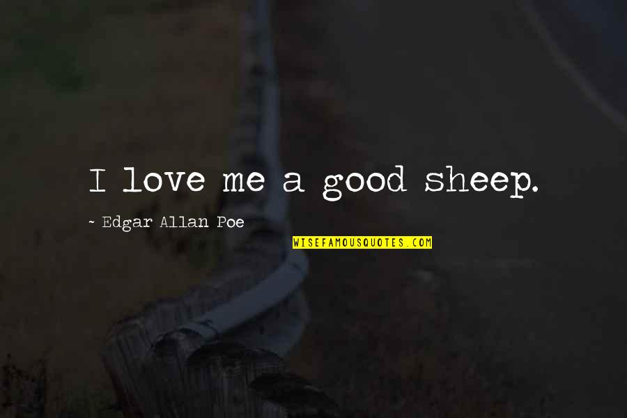 Anime Wallpaper Quotes By Edgar Allan Poe: I love me a good sheep.