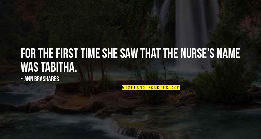 Ann Brashares Quotes By Ann Brashares: For the first time she saw that the