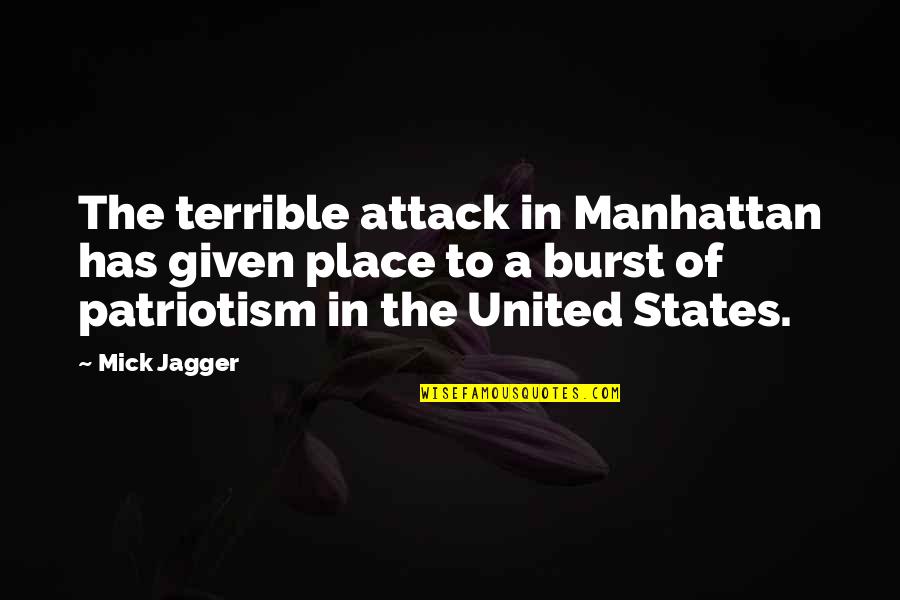 Annamalai Quotes By Mick Jagger: The terrible attack in Manhattan has given place