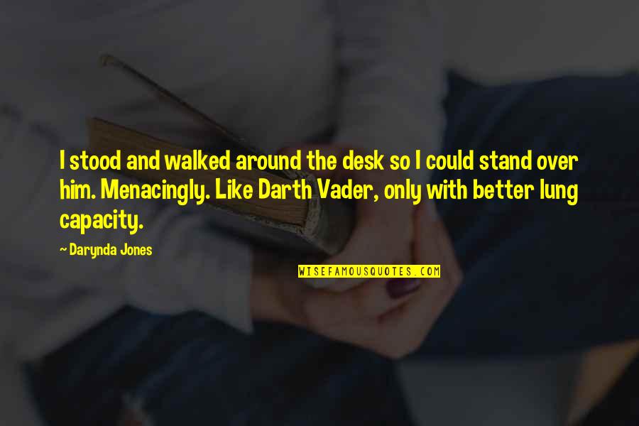 Anthony Wedgwood Benn Quotes By Darynda Jones: I stood and walked around the desk so