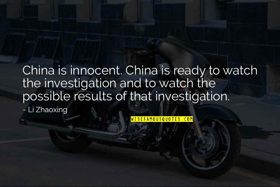 Antidote Lyrics Quotes By Li Zhaoxing: China is innocent. China is ready to watch