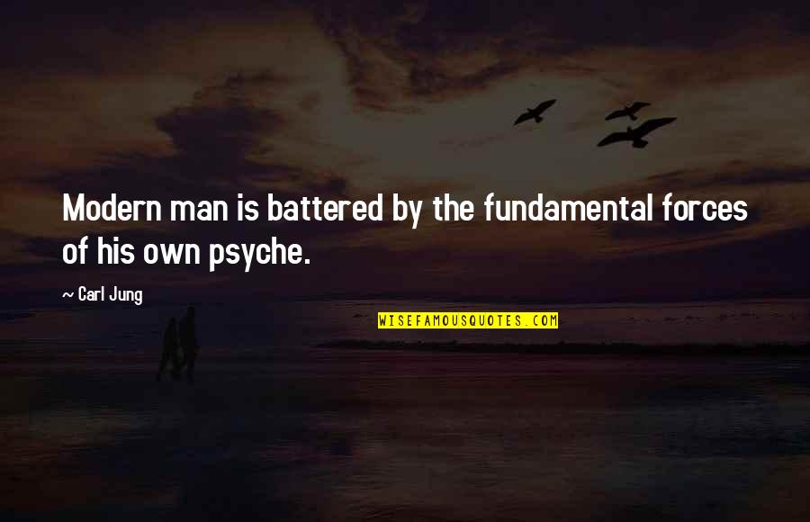 Antonakos Plane Quotes By Carl Jung: Modern man is battered by the fundamental forces