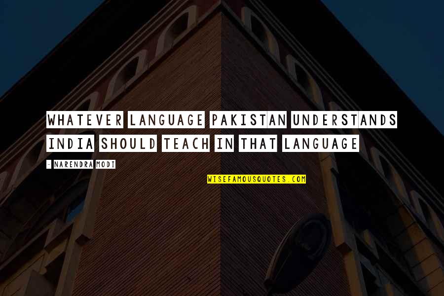 Antonios Deer Quotes By Narendra Modi: Whatever Language Pakistan understands India should teach in