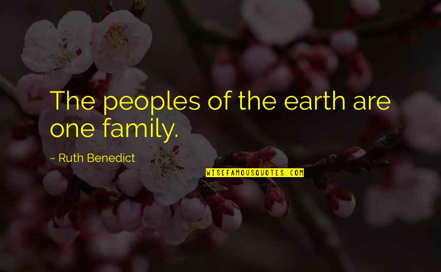 Anwesha Datta Quotes By Ruth Benedict: The peoples of the earth are one family.