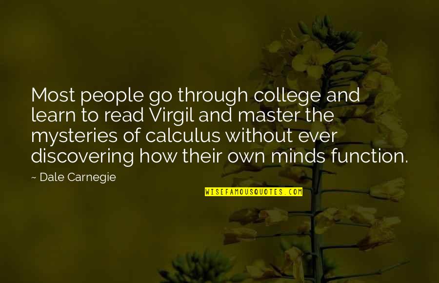 Apartment Marketing Quotes By Dale Carnegie: Most people go through college and learn to