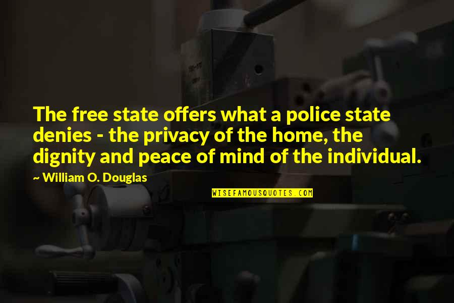 Apprenticeships In Ohio Quotes By William O. Douglas: The free state offers what a police state