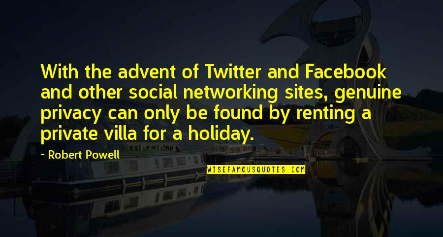 Ar Research Quotes By Robert Powell: With the advent of Twitter and Facebook and