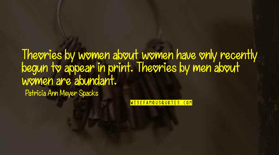 Arabalar Cizgi Quotes By Patricia Ann Meyer Spacks: Theories by women about women have only recently