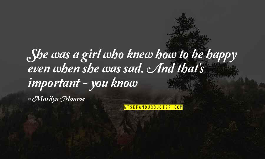 Arbitrage Kaisoo Quotes By Marilyn Monroe: She was a girl who knew how to