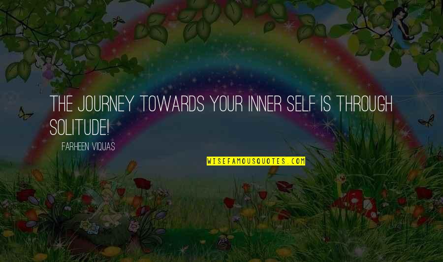 Ardahanli Eda Quotes By Farheen Viquas: The journey towards your inner self is through