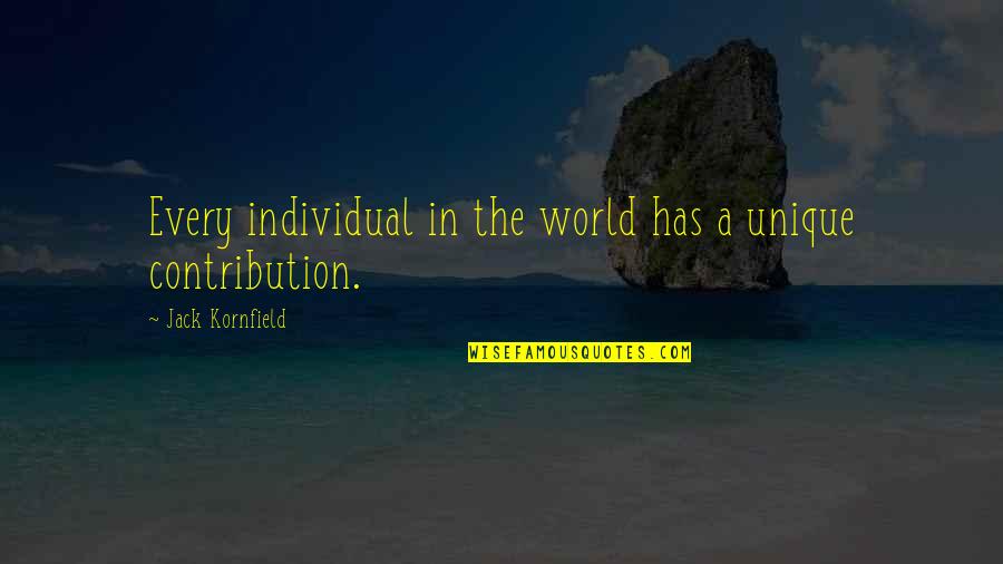 Arek Hersh Quotes By Jack Kornfield: Every individual in the world has a unique