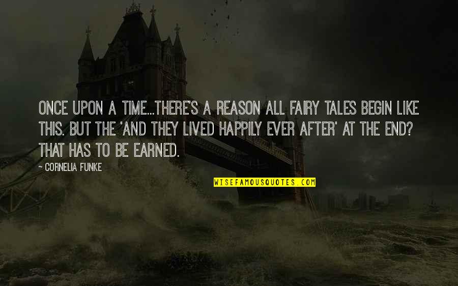 Argante Avalon Quotes By Cornelia Funke: Once upon a time...There's a reason all fairy