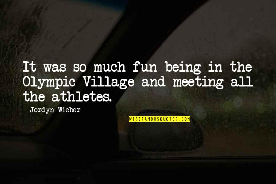 Arguments In Marriage Quotes By Jordyn Wieber: It was so much fun being in the