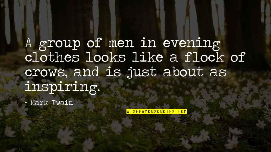 Ariette Gerges Quotes By Mark Twain: A group of men in evening clothes looks