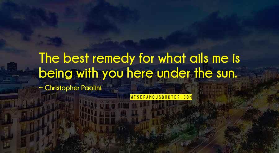 Arrugas En La Quotes By Christopher Paolini: The best remedy for what ails me is