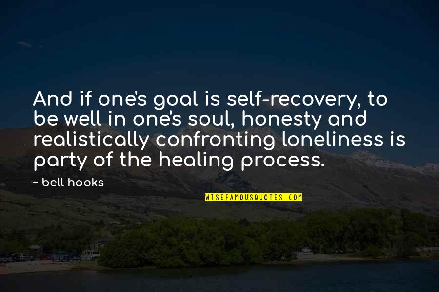 Astrea Caviar Quotes By Bell Hooks: And if one's goal is self-recovery, to be