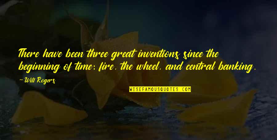 Astridde Quotes By Will Rogers: There have been three great inventions since the