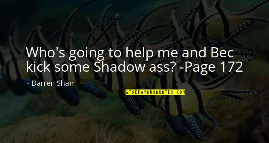 Atalhos Excel Quotes By Darren Shan: Who's going to help me and Bec kick