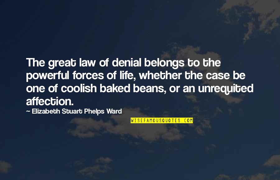 Athanasiadis Panama Quotes By Elizabeth Stuart Phelps Ward: The great law of denial belongs to the