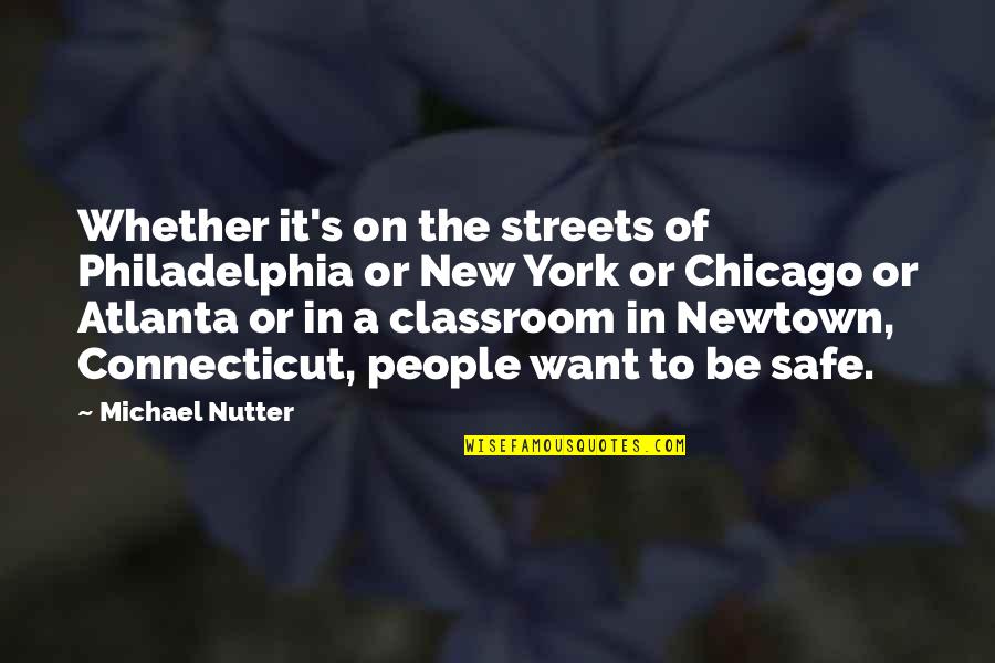 Atlanta's Quotes By Michael Nutter: Whether it's on the streets of Philadelphia or