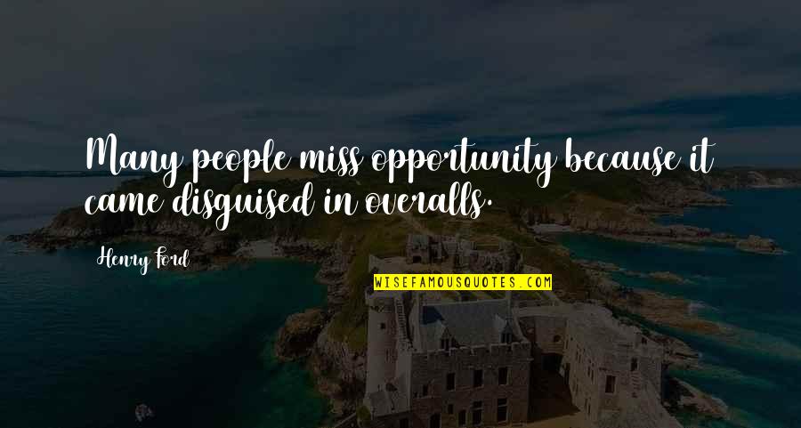 Australian Stock Quotes By Henry Ford: Many people miss opportunity because it came disguised