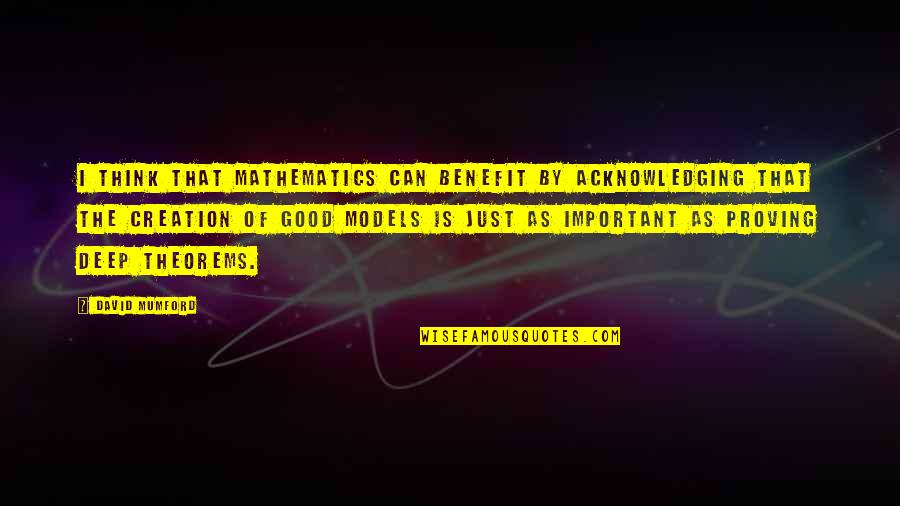 Author Jim Butcher Quotes By David Mumford: I think that mathematics can benefit by acknowledging