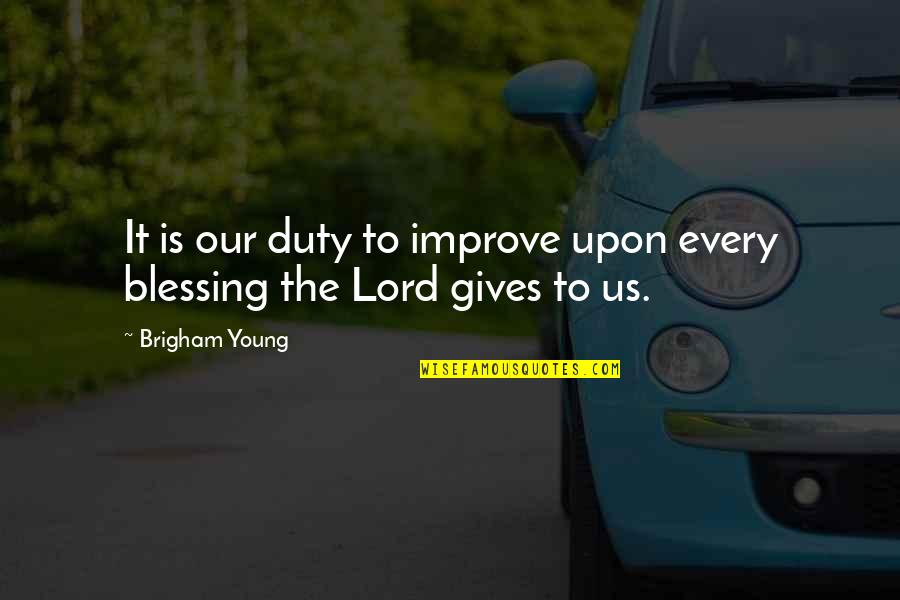 Auto Parts Shipping Quotes By Brigham Young: It is our duty to improve upon every