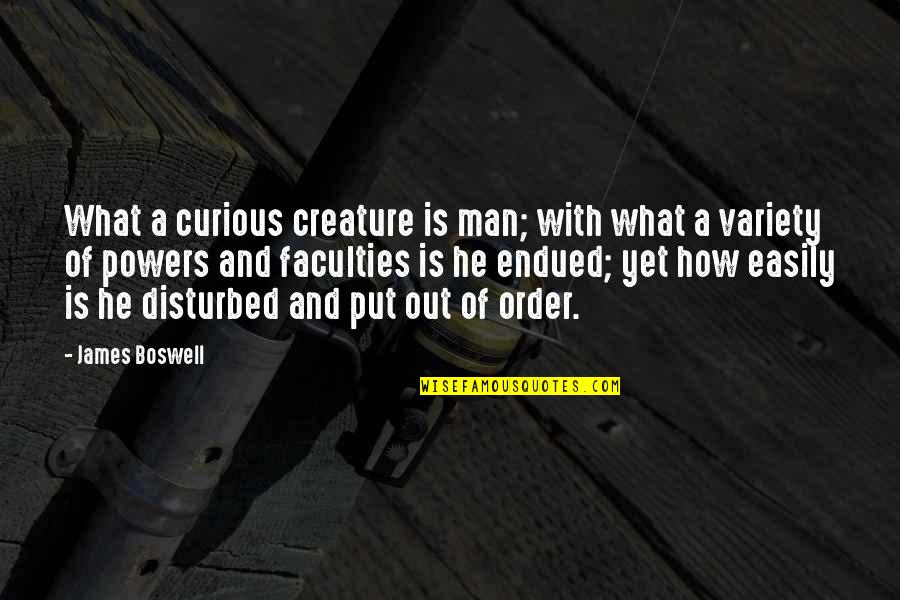 Aviwe Mvelase Quotes By James Boswell: What a curious creature is man; with what