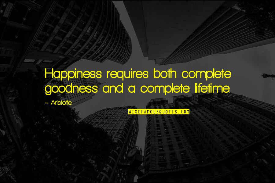 Awesome Pictures Quotes By Aristotle.: Happiness requires both complete goodness and a complete