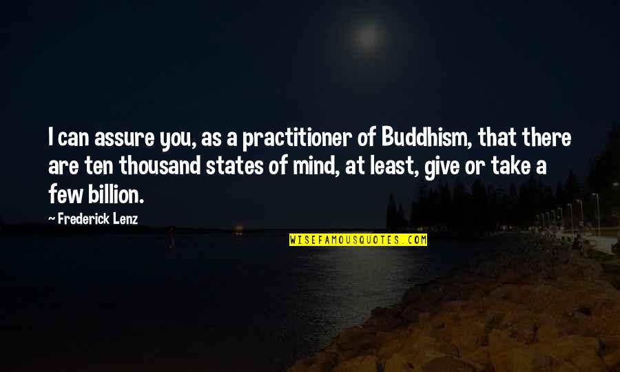 Ayato Naoi Quotes By Frederick Lenz: I can assure you, as a practitioner of