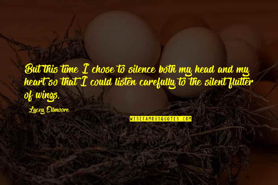 Aymaras Imagenes Quotes By Lacey Ellmoore: But this time I chose to silence both