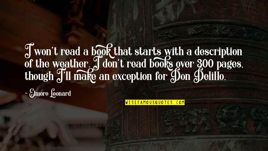 Ayzenberg Advertising Quotes By Elmore Leonard: I won't read a book that starts with